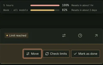 One account’s usage: the 5-hour window at 100 percent, resetting in about 1 hour, and Week · all models at 82 percent, resetting in about 2 days. Below, a session marked Limit reached offers Move, Check limits and Mark as done, with Move highlighted.